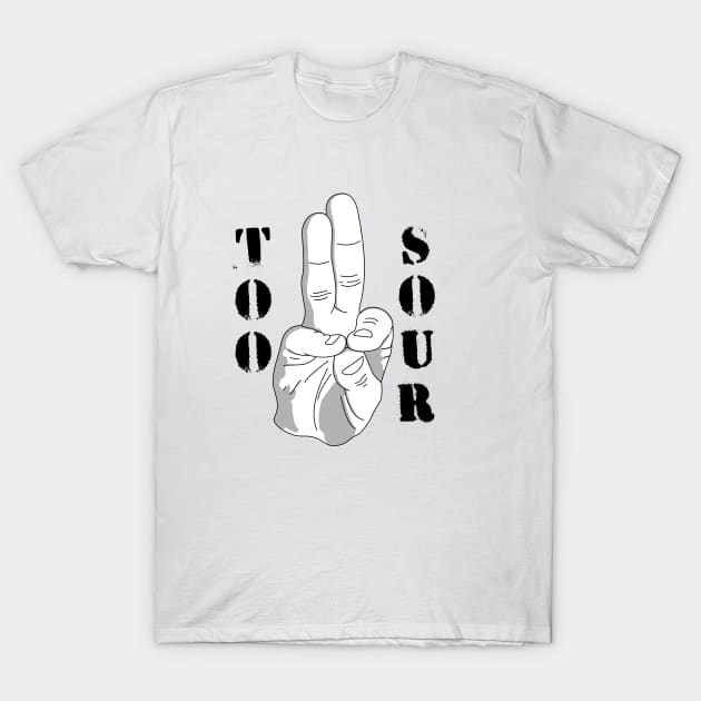 Too Sour T-Shirt by Slightly Sketchy